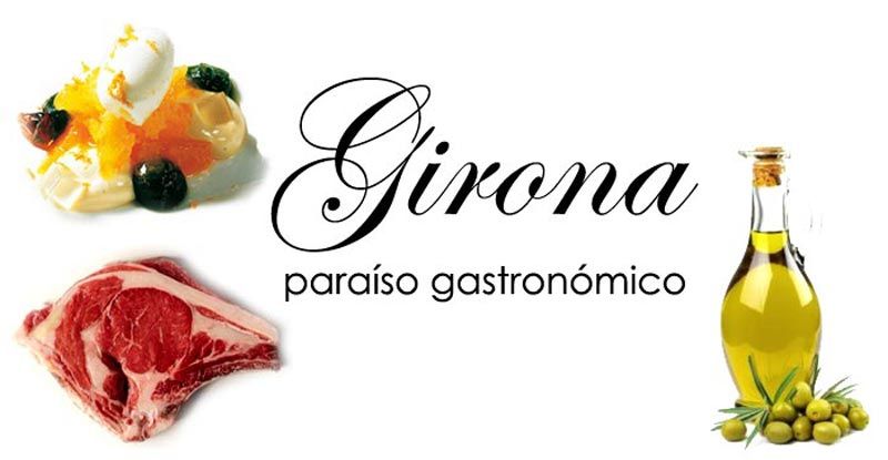 Girona Paraíso Gastronómico