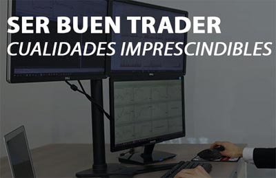 Cómo convertirse en un buen trader